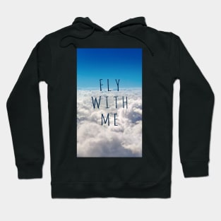 Fly with me Hoodie